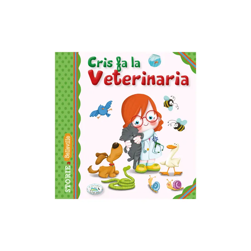Cris fa la Veterinaria - Edizioni del Baldo