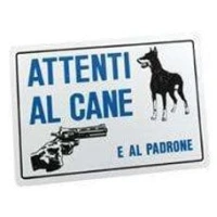 Targa Segnaletica ``ATTENTI Al Cane E Al Padrone``