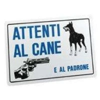 Targa Segnaletica ``ATTENTI Al Cane E Al Padrone``