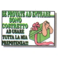 Targa Segnaletica Cane Umoristica Prepotenza 30x22 cm