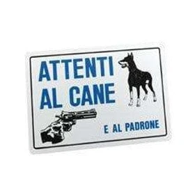 Targa Segnaletica ``ATTENTI Al Cane E Al Padrone``
