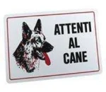 Targa Segnaletica `` Attenti Al Cane`` Colore Bianco