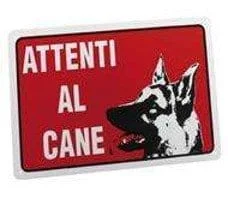 Targa Segnaletica ``ATTENTI Al Cane`` Colore Rosso