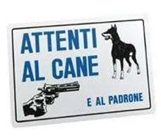 Targa Segnaletica ``ATTENTI Al Cane E Al Padrone``